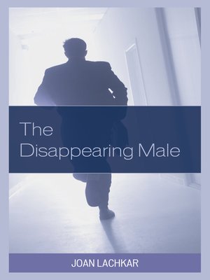 cover image of The Disappearing Male